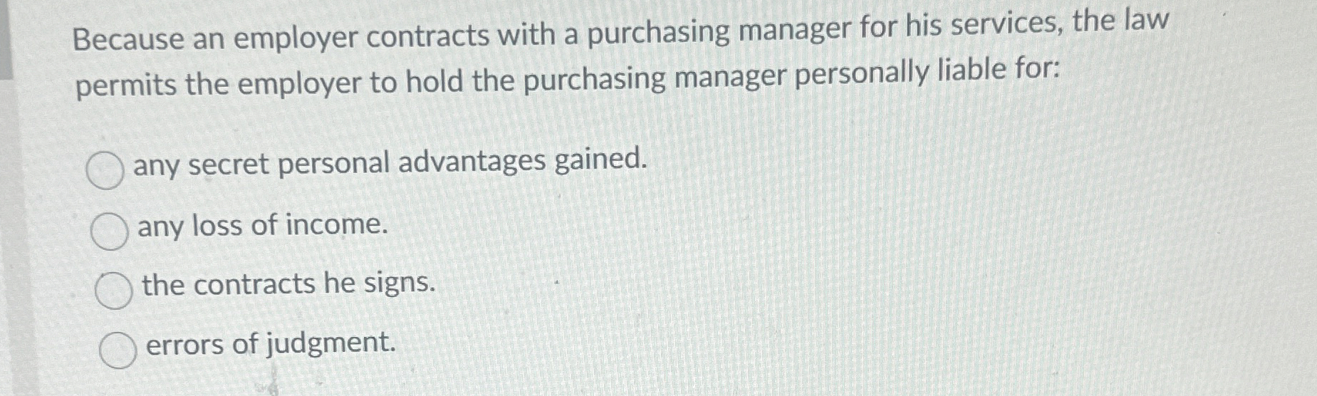  Because an employer contracts with a purchasing manager for his services,