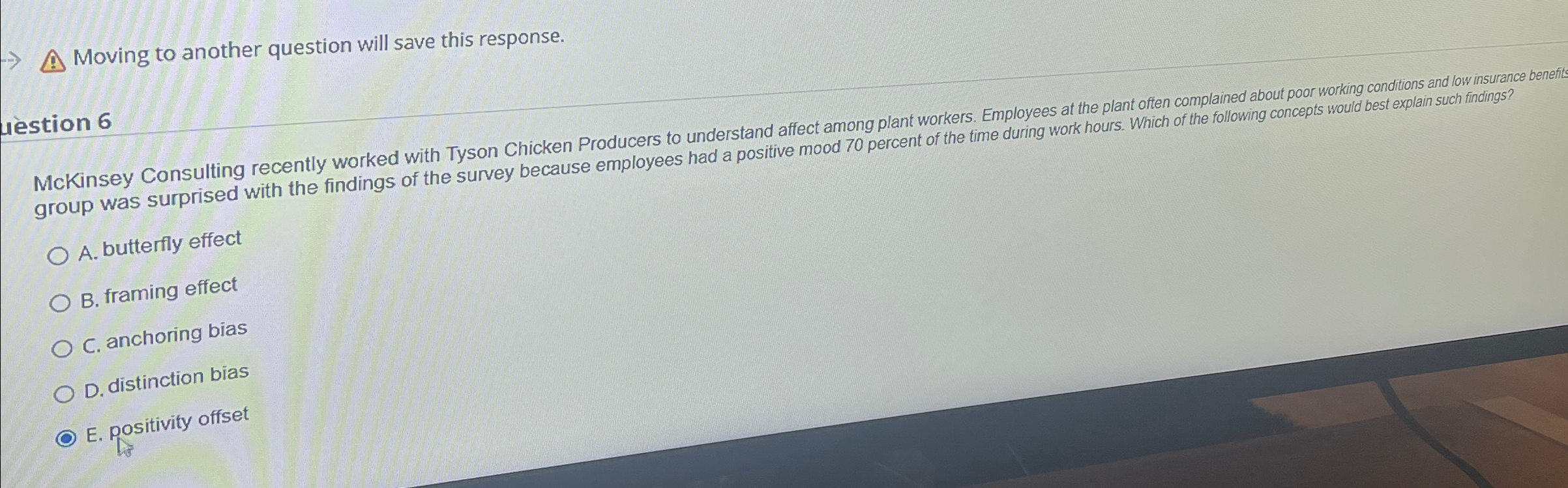  Moving to another question will save this response. uestion 6 McKinsey