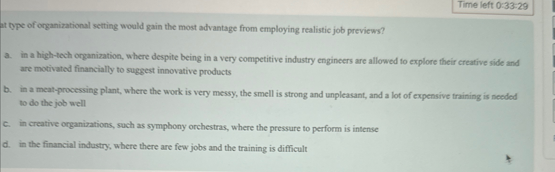  Time left 0:33:29 at type of organizational setting would gain the