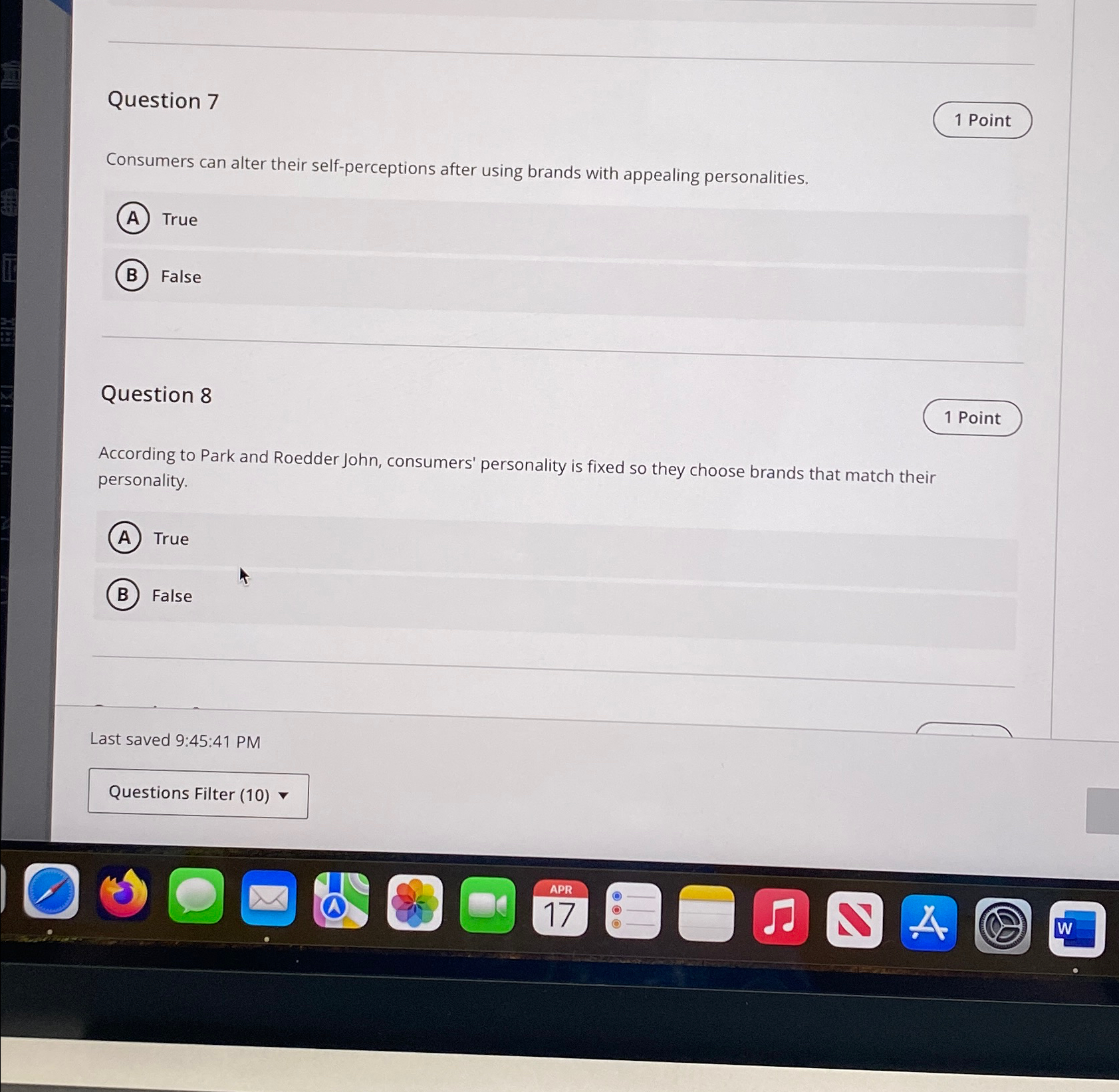  Question 7 1 Point Consumers can alter their self-perceptions after using