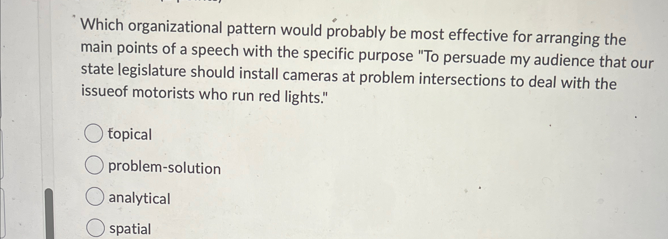  Which organizational pattern would probably be most effective for arranging the