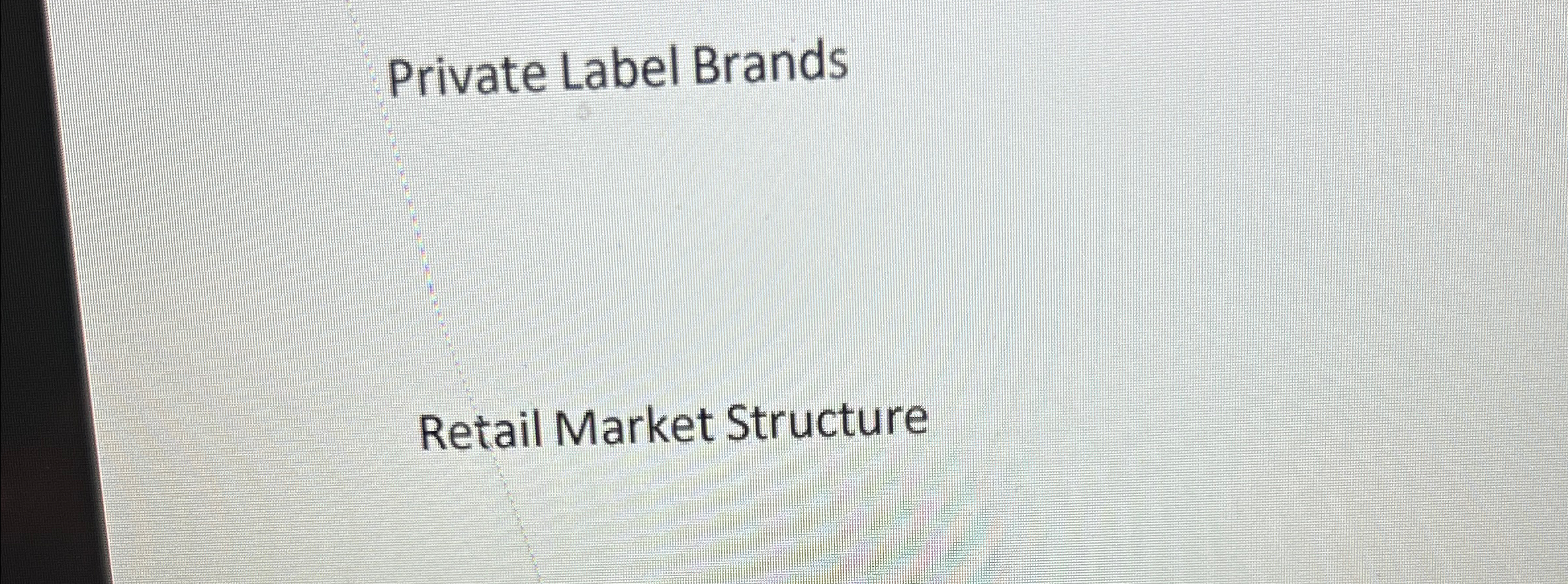  Private Label Brands Retail Market Structure 