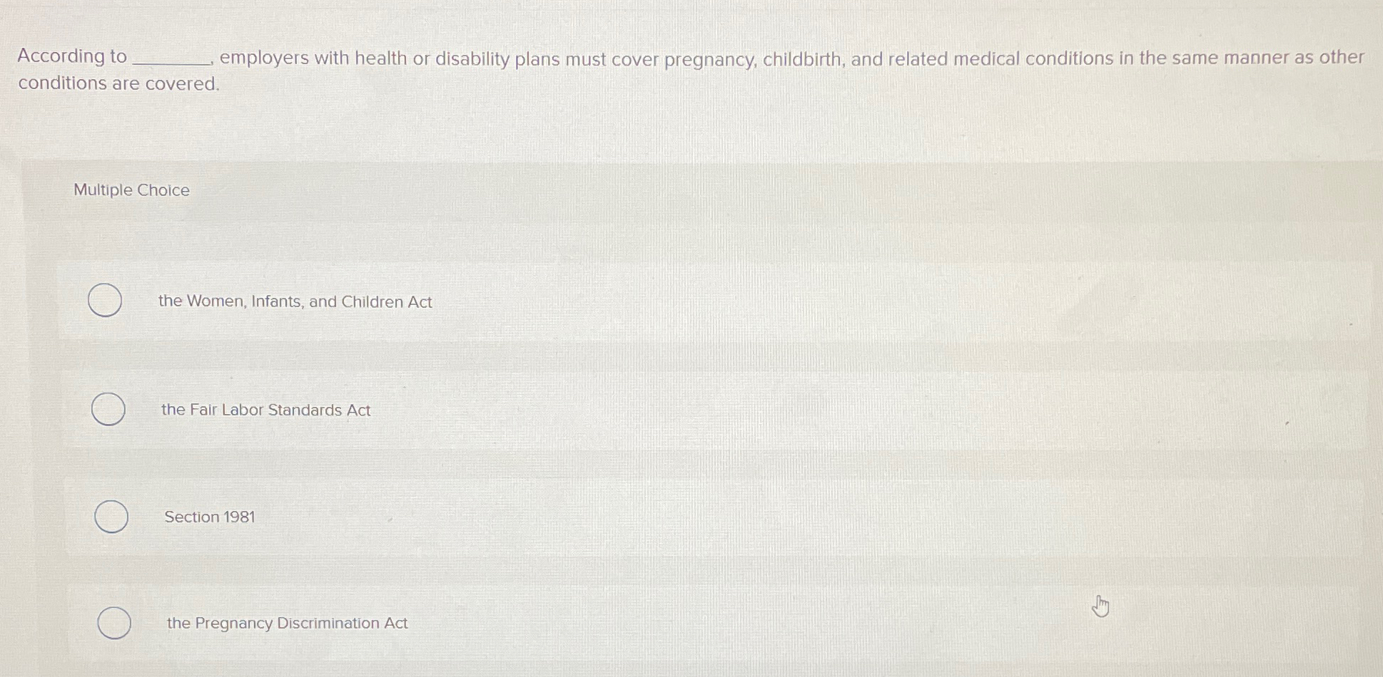  According to _______, employers with health or disability plans must cover