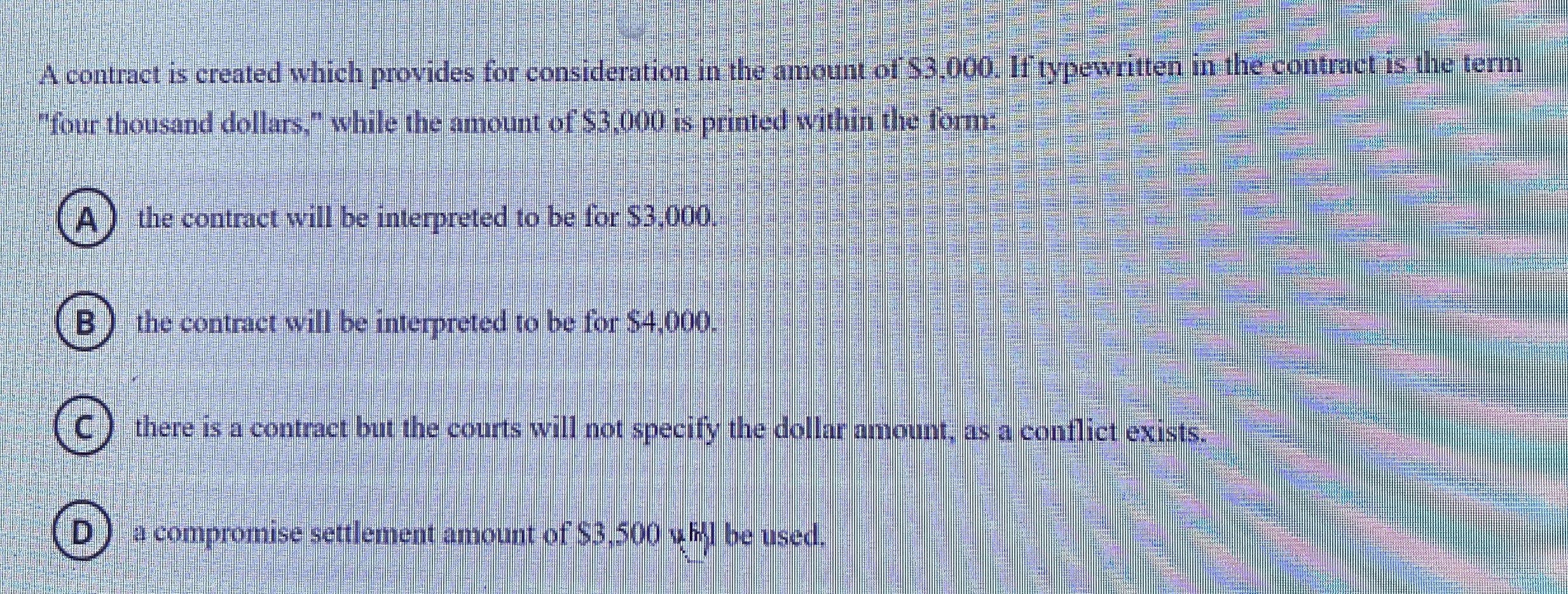  A contract is created which provides for consideration in the amount