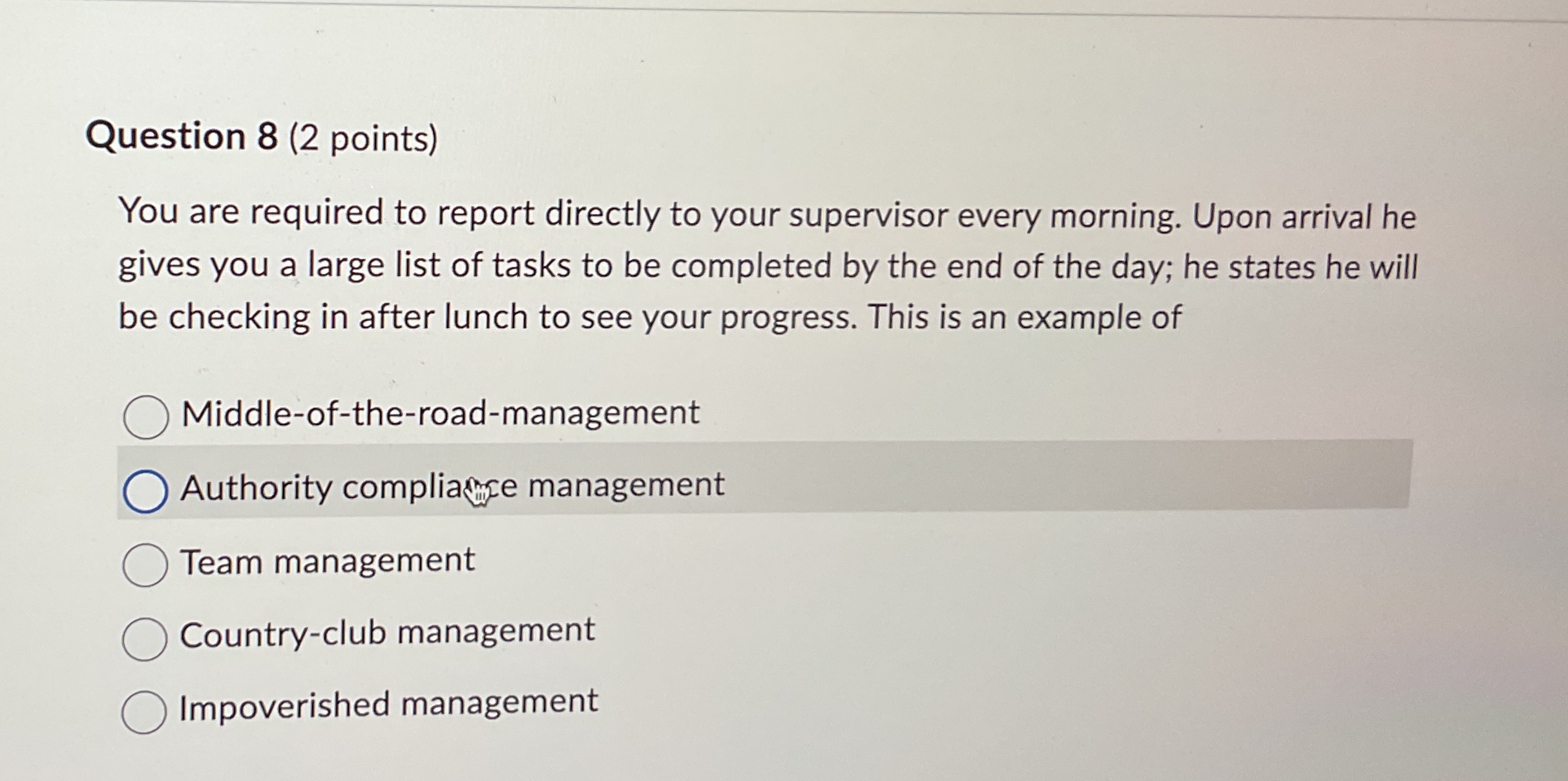  Question 8(2 points) You are required to report directly to your