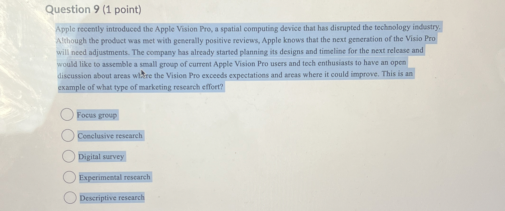  Question 9(1 point) Apple recently introduced the Apple Vision Pro, a