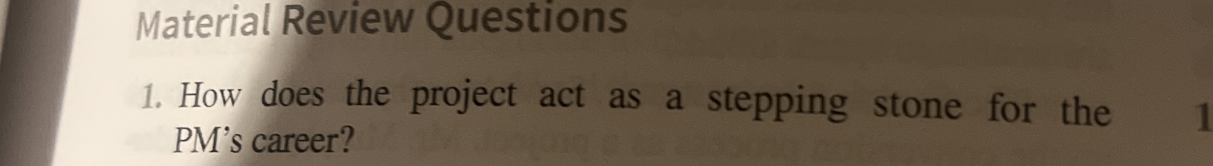  Material Review Questions How does the project act as a stepping