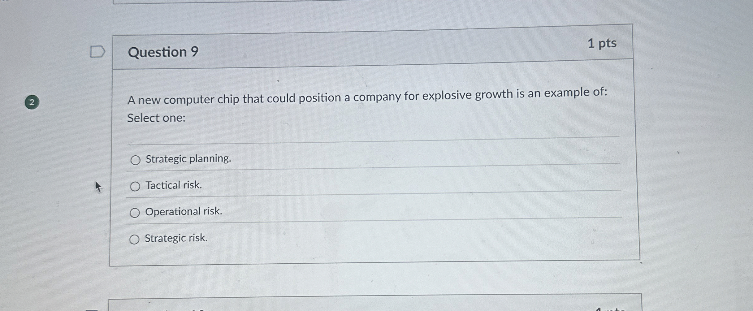  Question 9 1 pts 2 A new computer chip that could