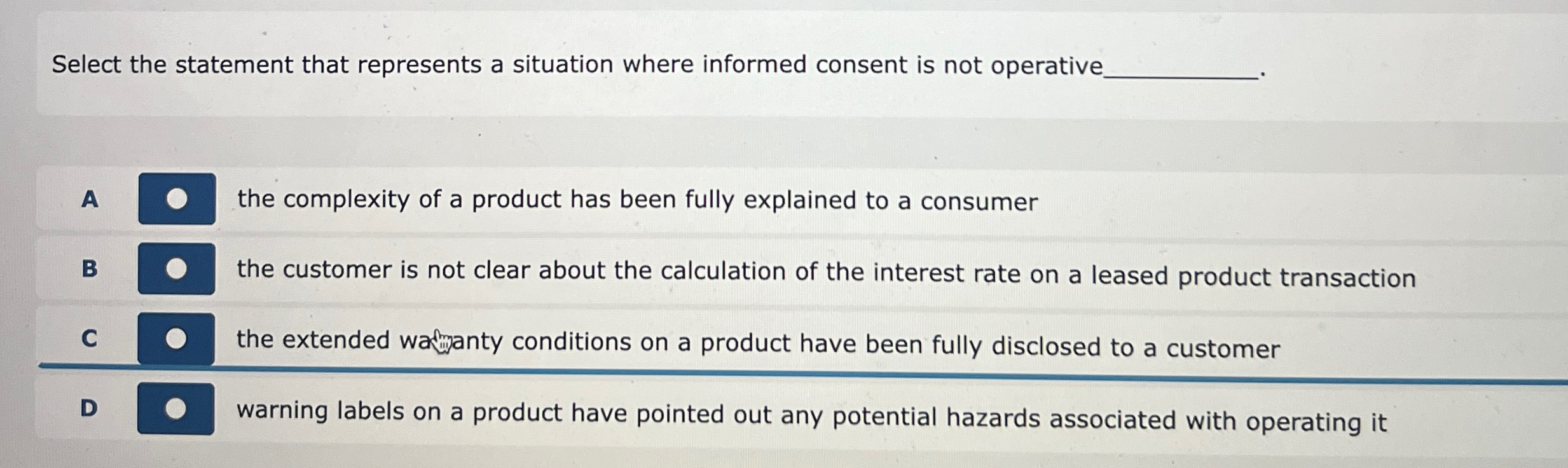  Select the statement that represents a situation where informed consent is