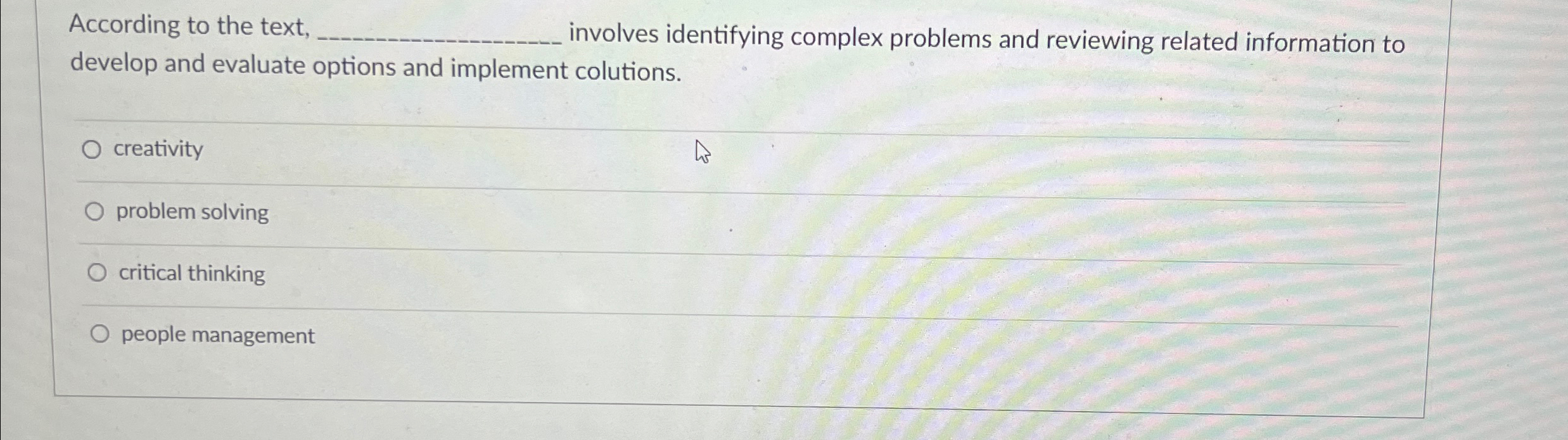  According to the text, involves identifying complex problems and reviewing related