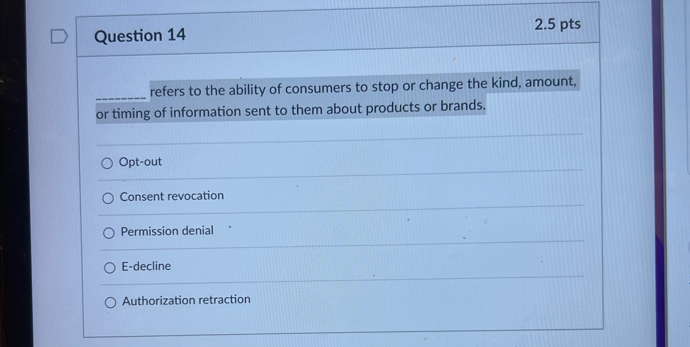  Question 14 2.5pts q, refers to the ability of consumers to
