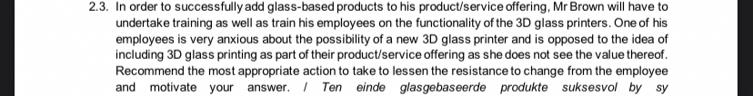  2.3. In order to successfully add glass-based products to his product/service