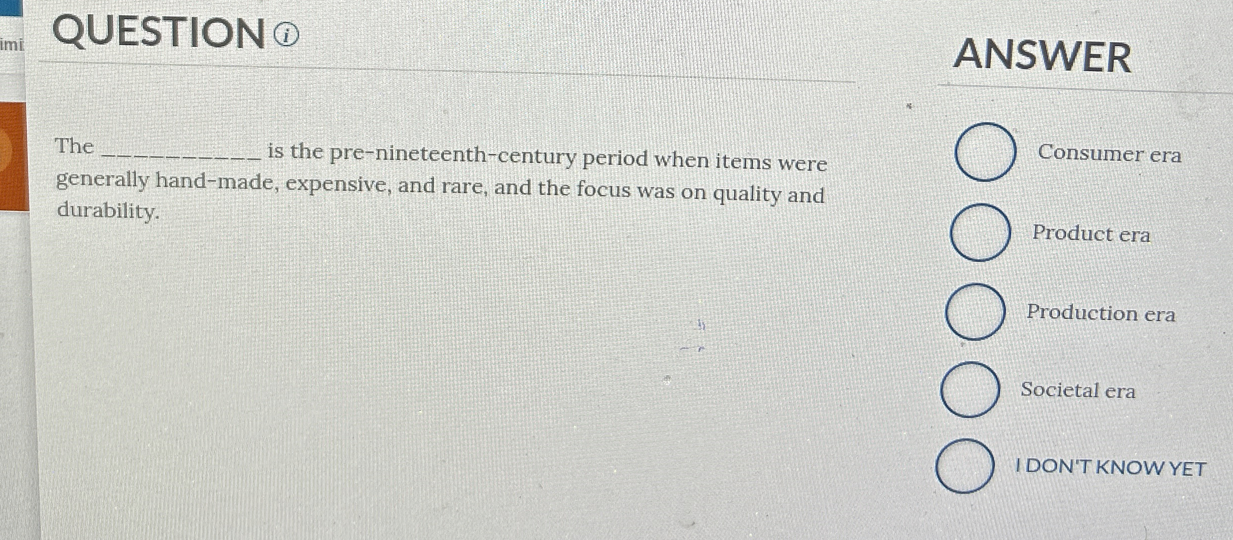  QUESTION (i) The q, is the pre-nineteenth-century period when items were