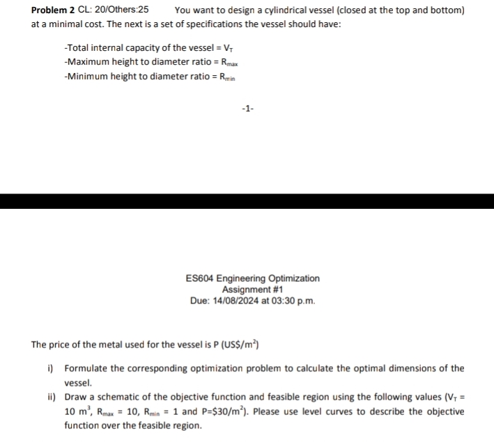  Problem 2 CL: 20/Others: 25, You want to design a cylindrical
