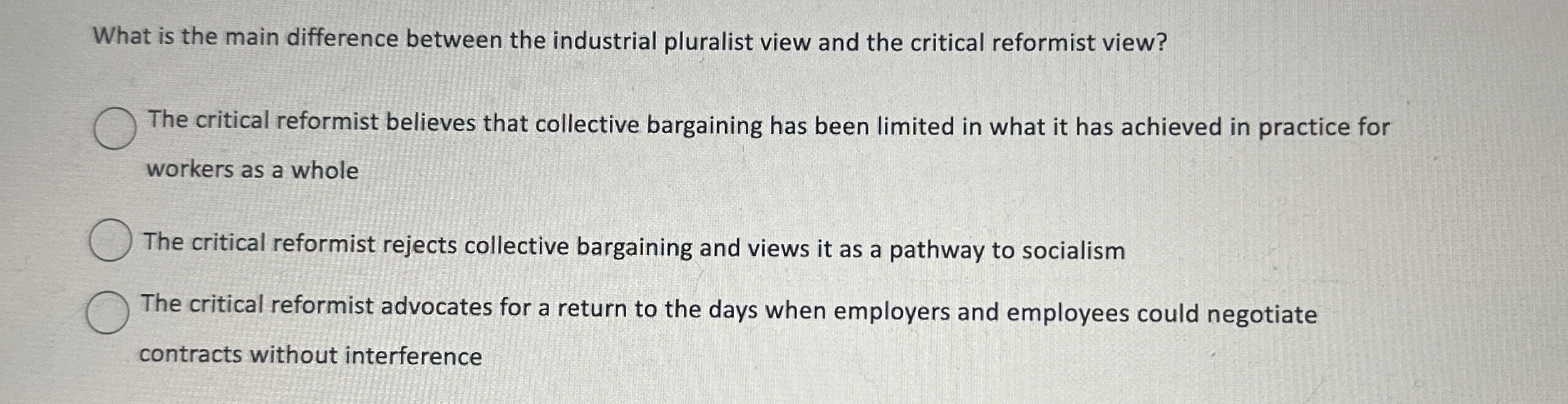  What is the main difference between the industrial pluralist view and
