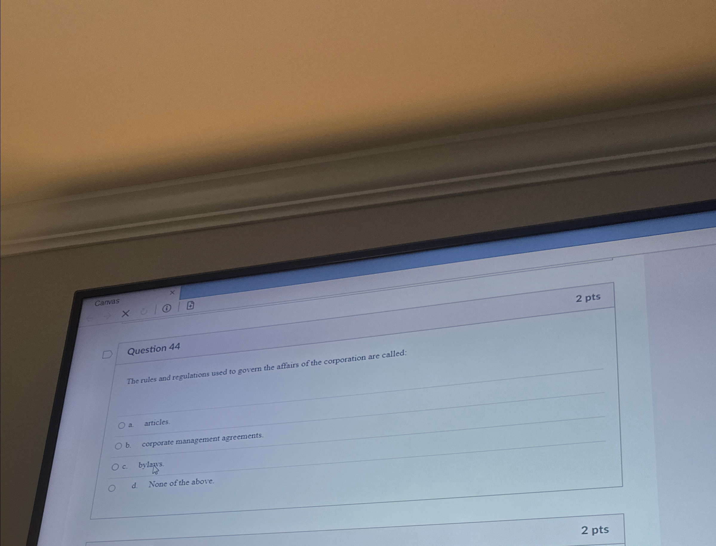  Canvas Question 44 2 pts The rules and regulations used to