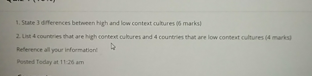  State 3 differences between high and low context cultures (6 marks)