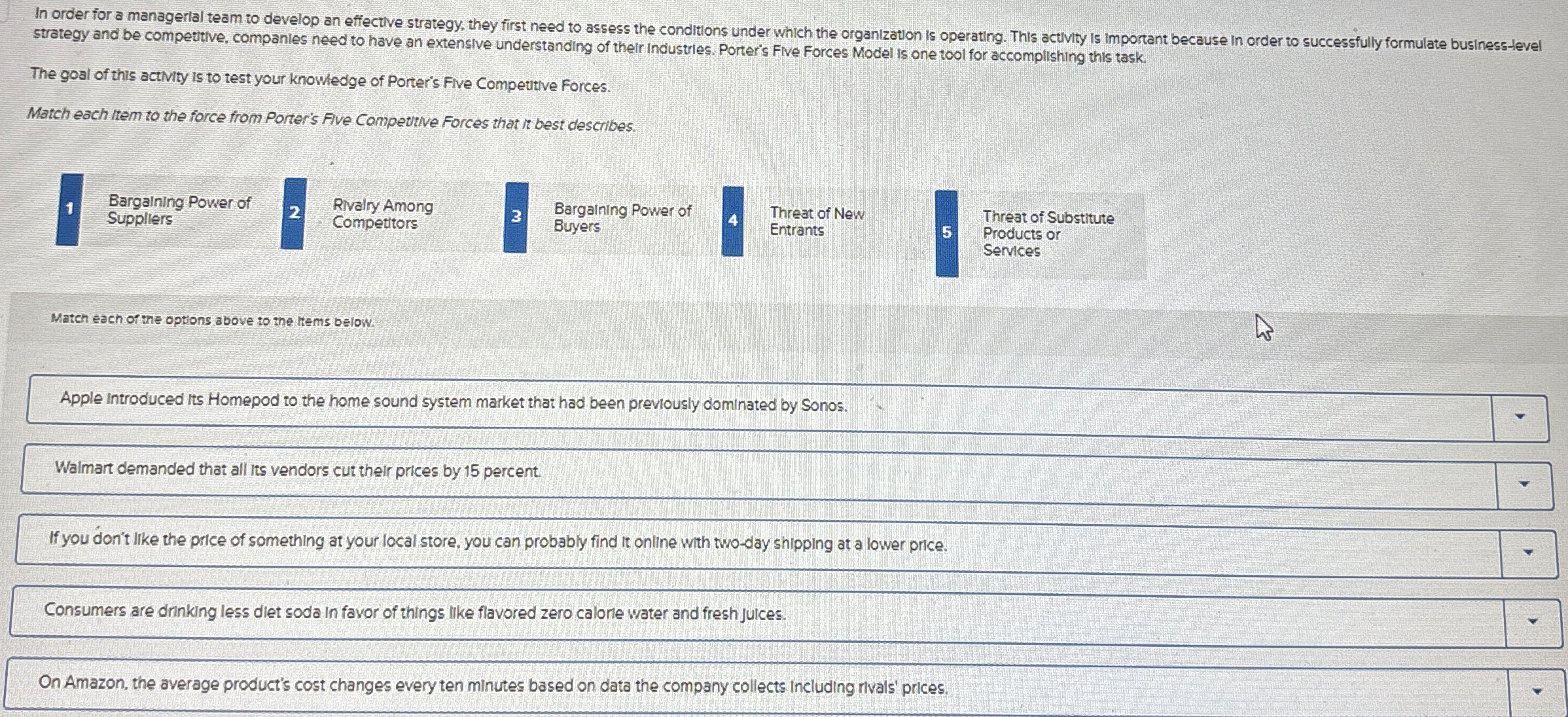  In order for a managerial team to develop an effective strategy,