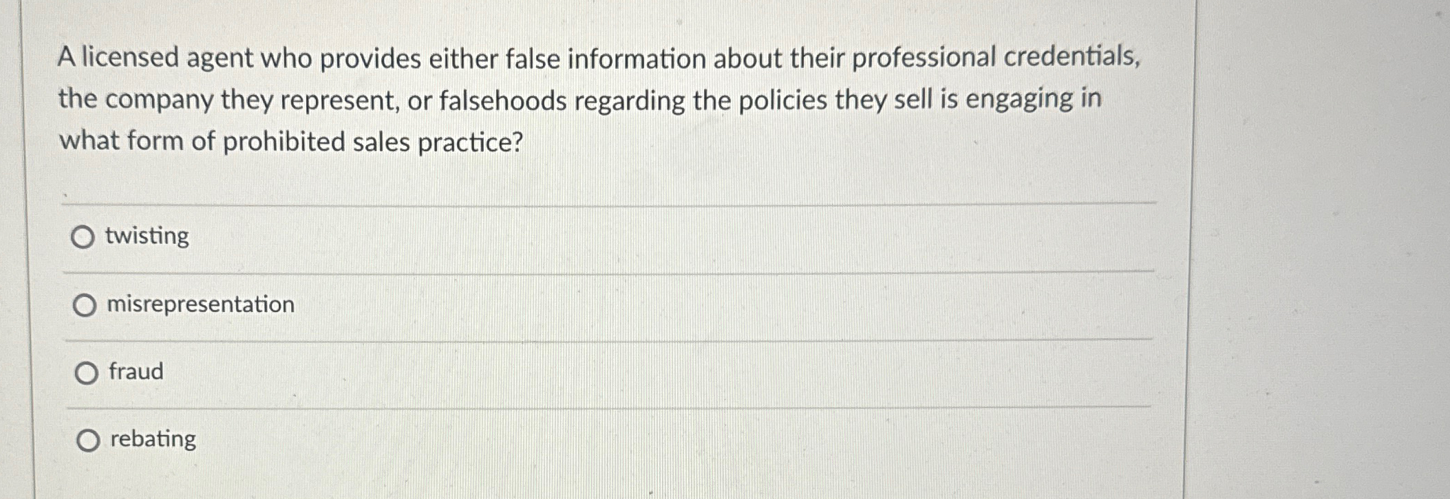  A licensed agent who provides either false information about their professional