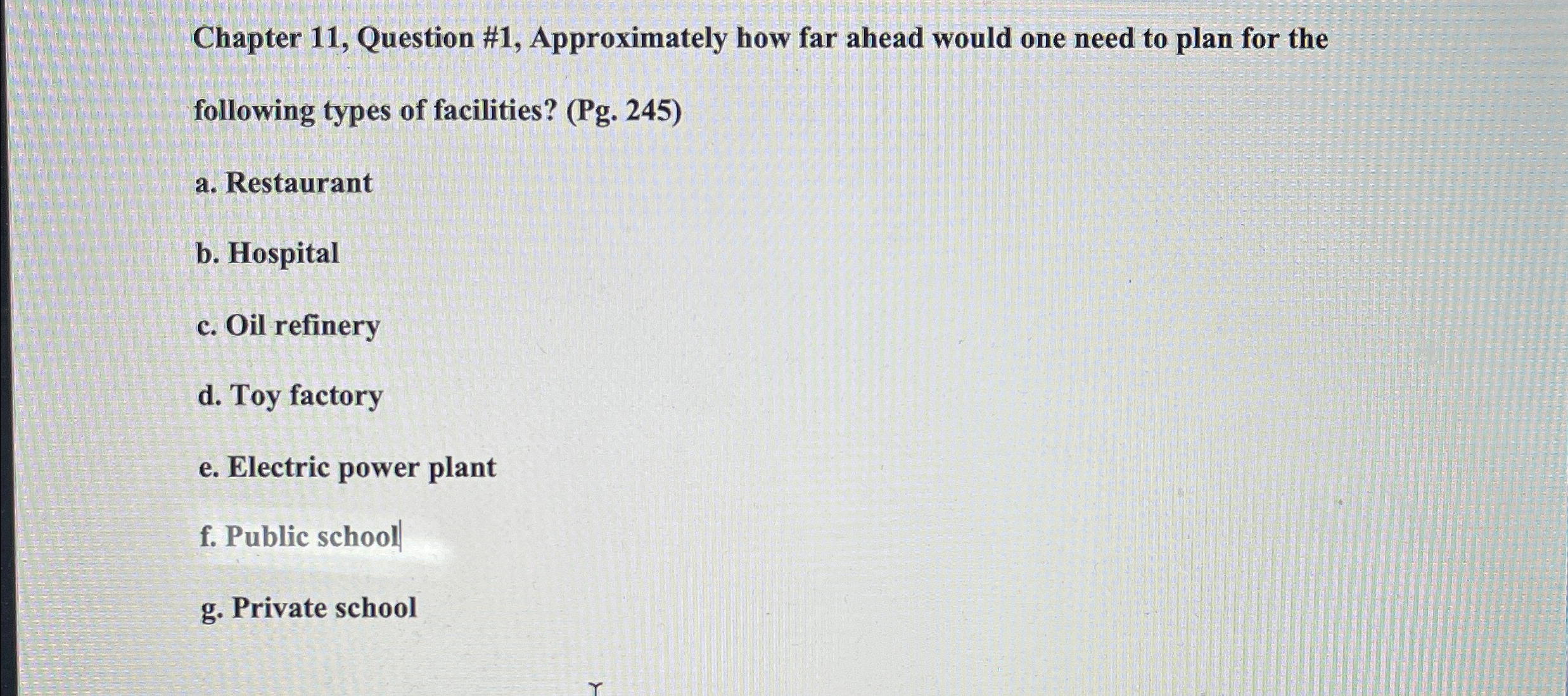  Chapter 11, Question #1, Approximately how far ahead would one need