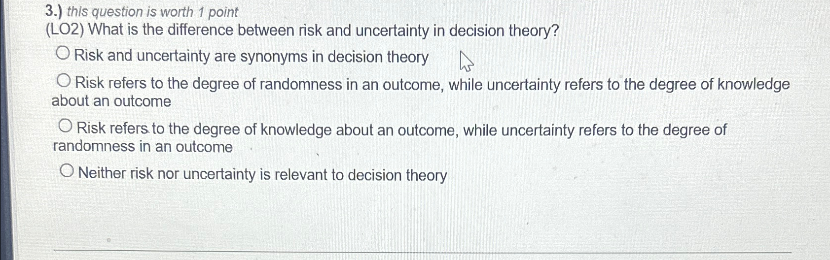  3.) this question is worth 1 point (LO2) What is the