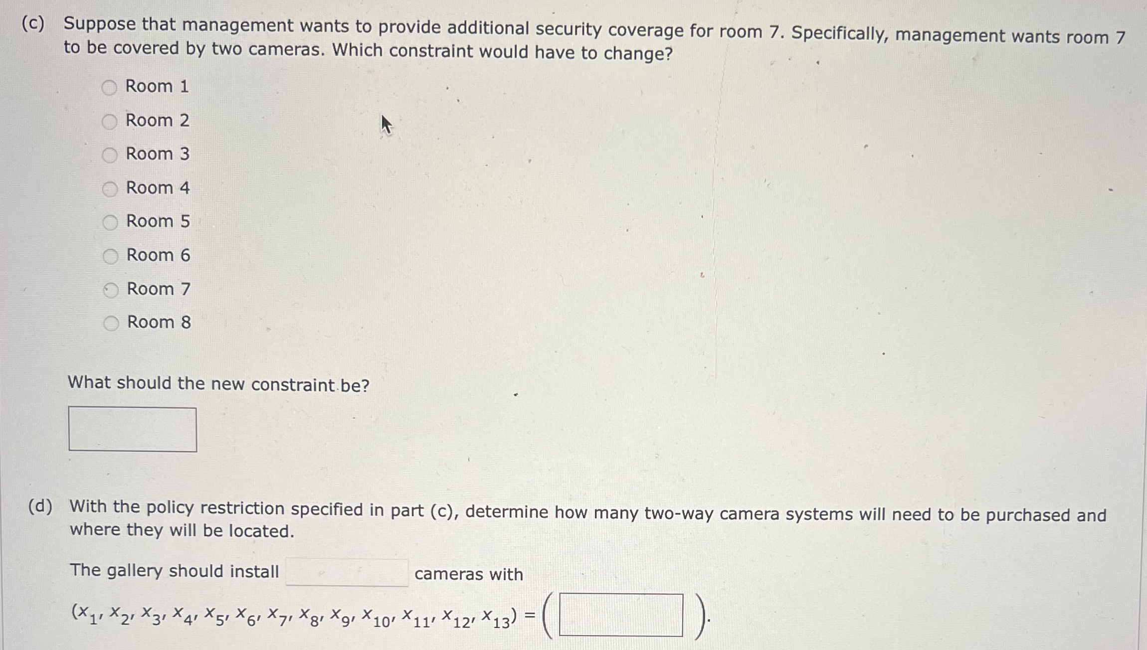  The Bayside Art Gallery is considering installing a video camera security