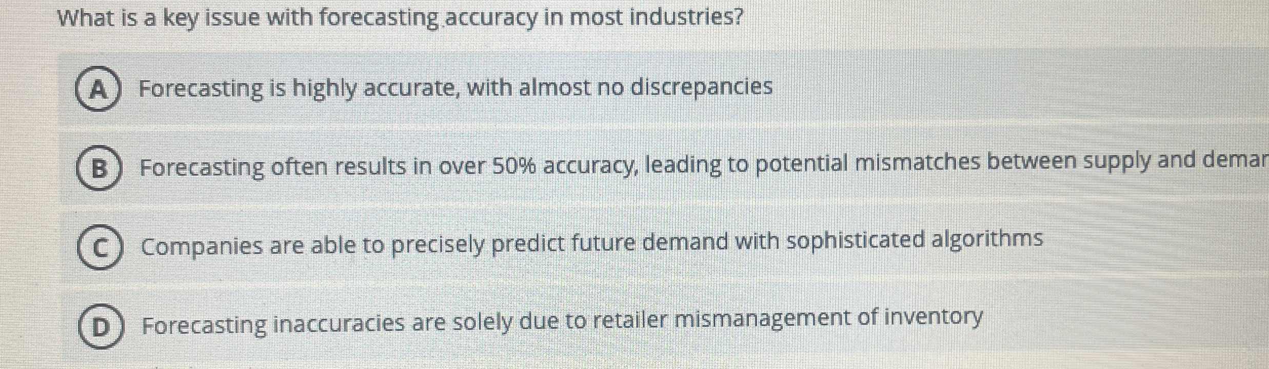  What is a key issue with forecasting accuracy in most industries?