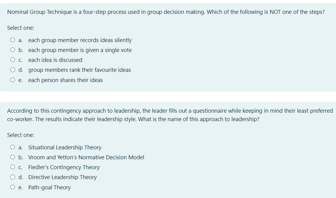  Nominal Group Technique is a four-step process used in group decision