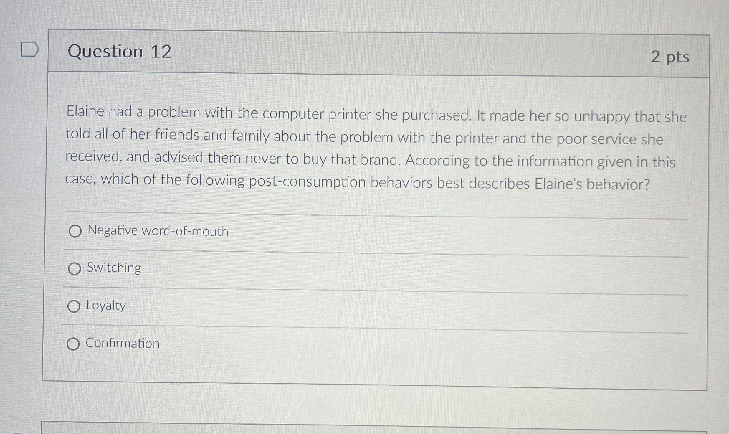  Question 12 2 pts Elaine had a problem with the computer