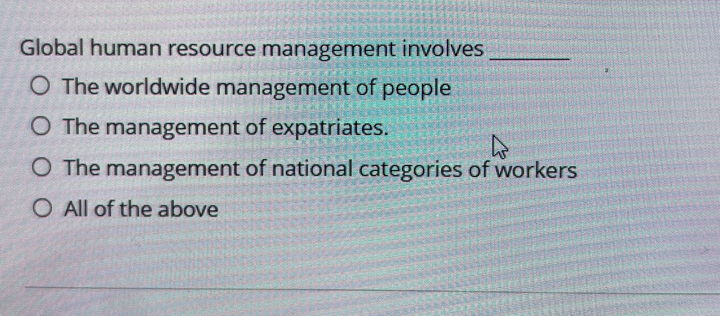  Global human resource management involves q, The worldwide management of people