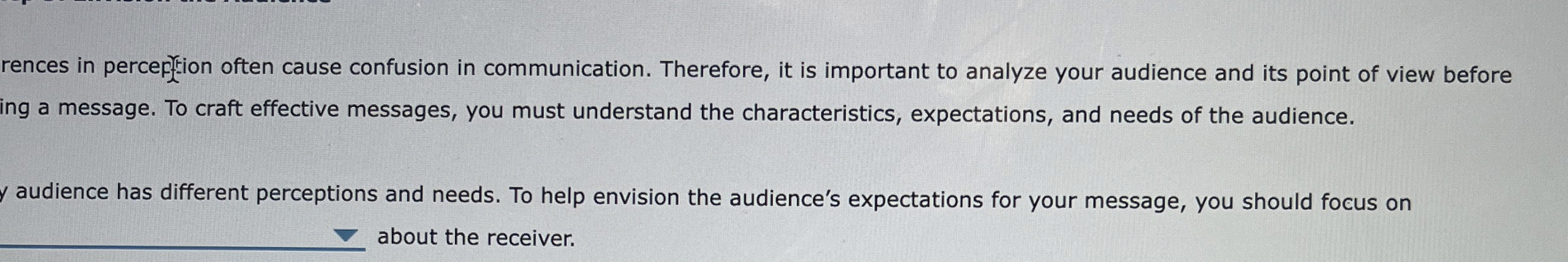  Diffrences in percerfion often cause confusion in communication. Therefore, it is