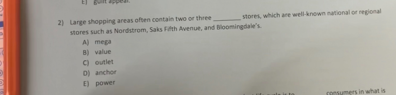  Large shopping areas often contain two or three stores, which are