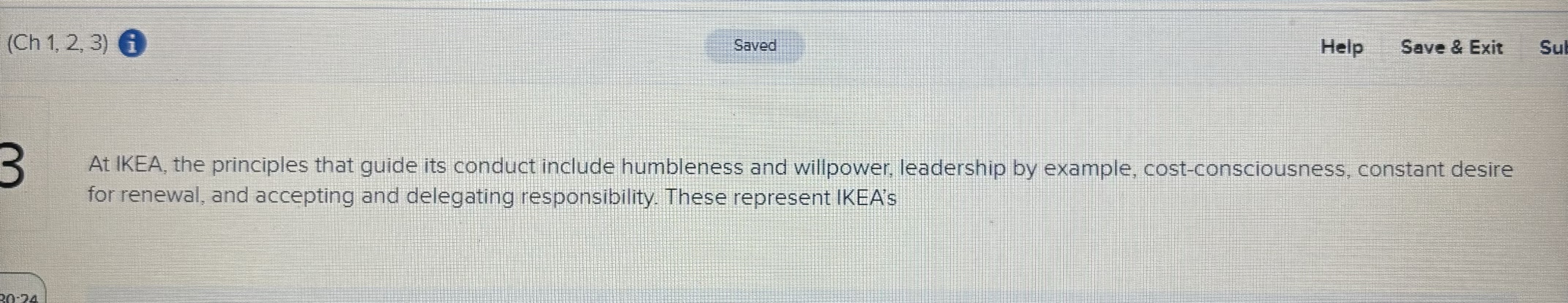  Ch 1,2,3) At IKEA, the principles that guide its conduct include