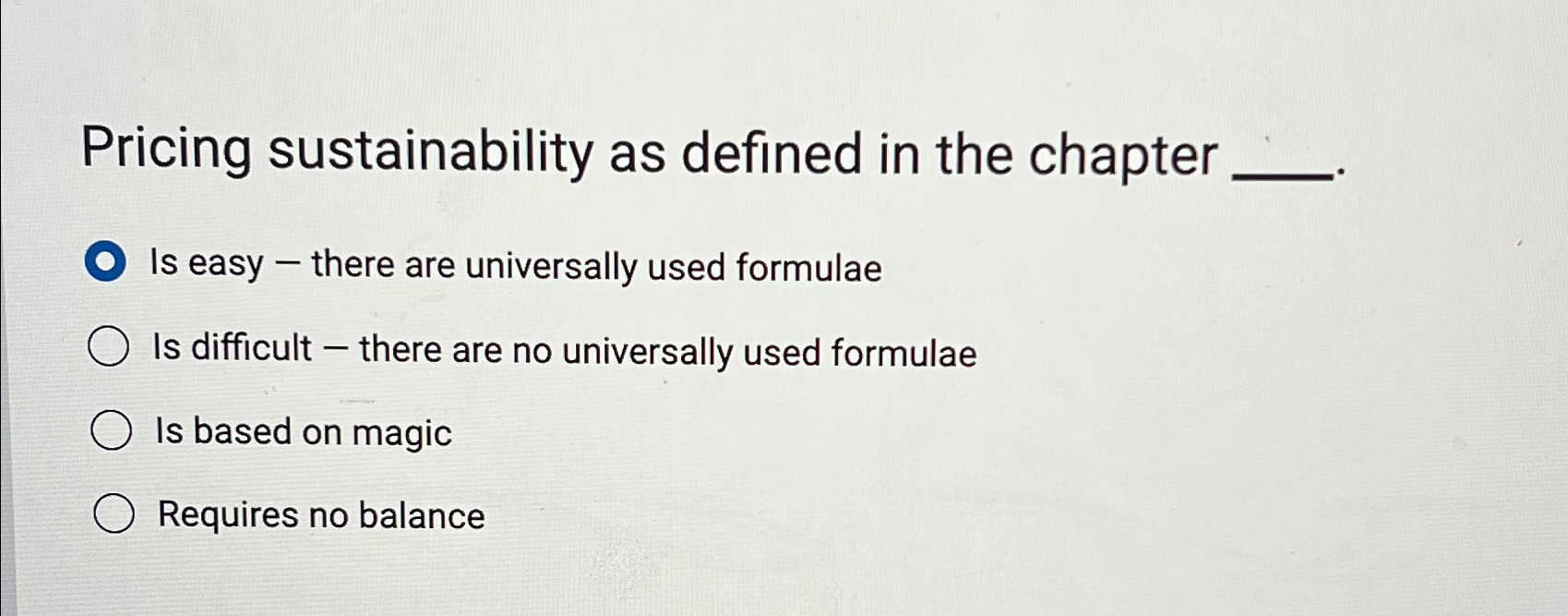  Pricing sustainability as defined in the chapter q, Is easy -