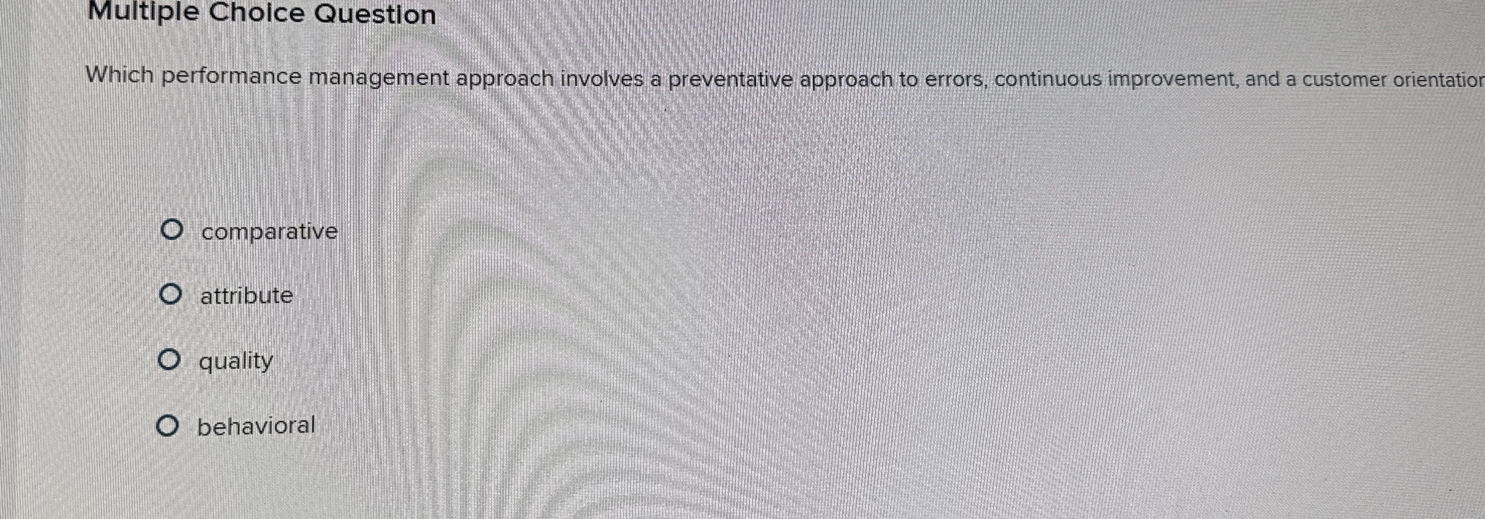  Multiple Choice Question Which performance management approach involves a preventative approach