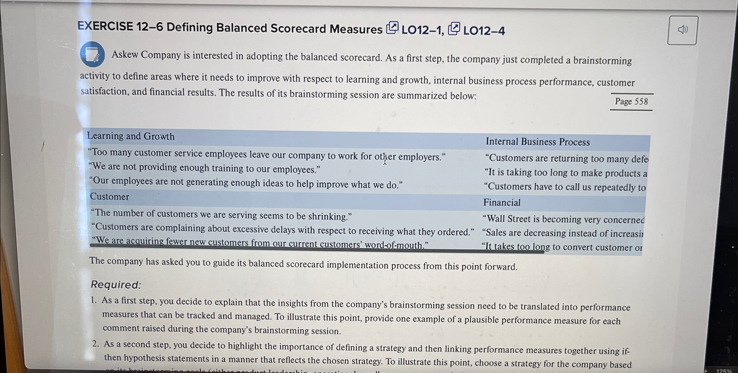  EXERCISE 12-6 Defining Balanced Scorecard Measures LO12-1, LO12-4 Askew Company is