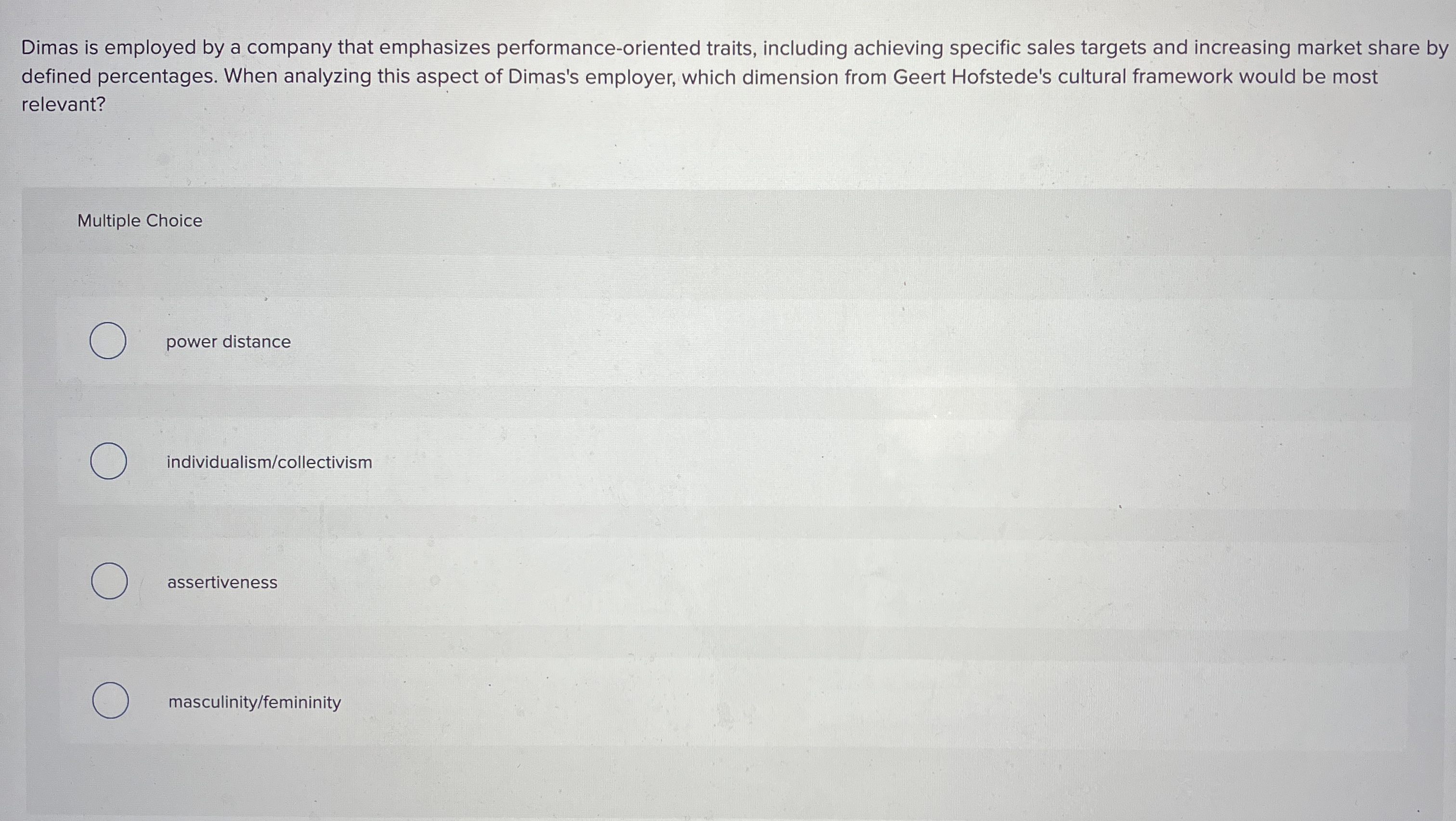  Dimas is employed by a company that emphasizes performance-oriented traits, including