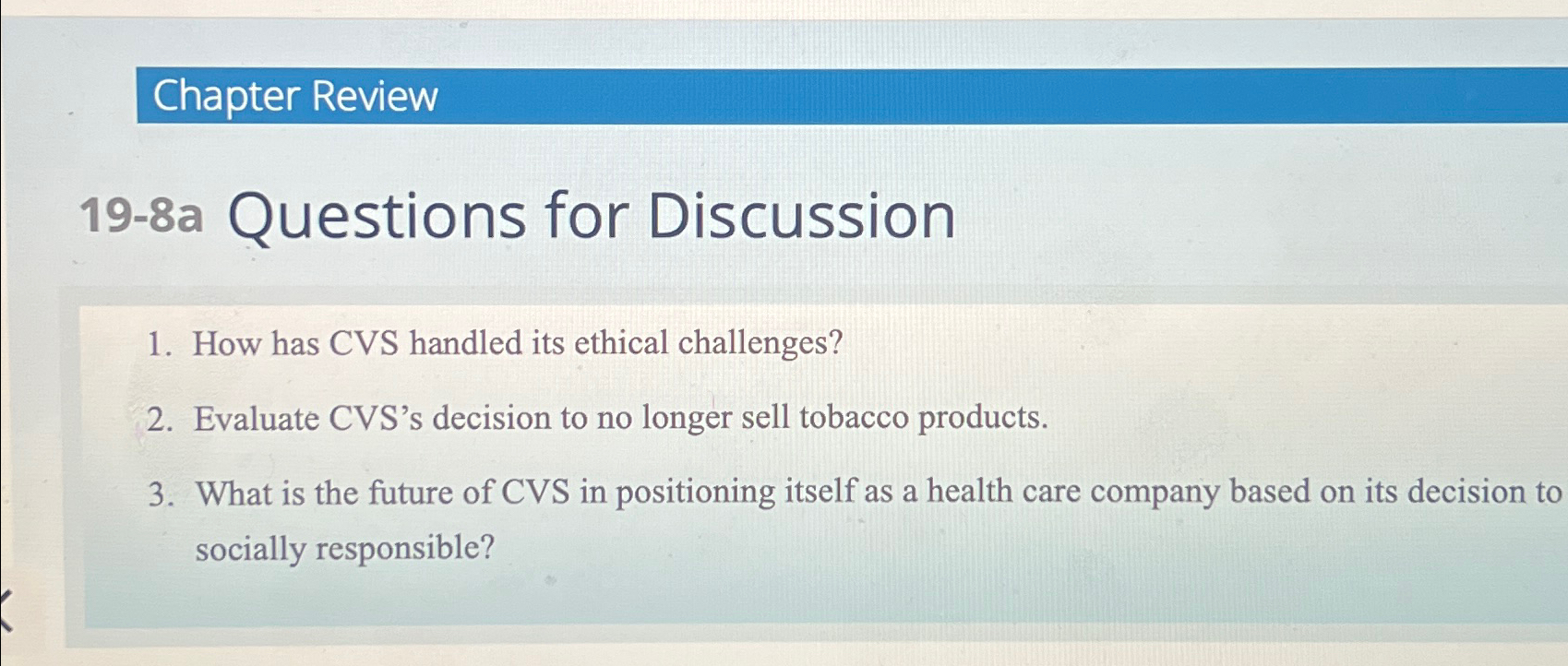  Chapter Review 19-8a Questions for Discuss How has CVS handled its