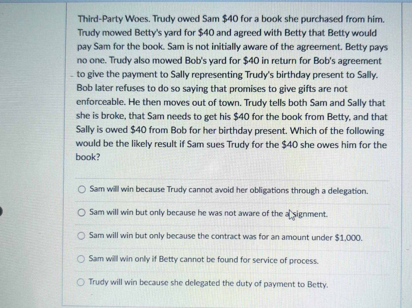  Third-Party Woes. Trudy owed Sam $40 for a book she purchased