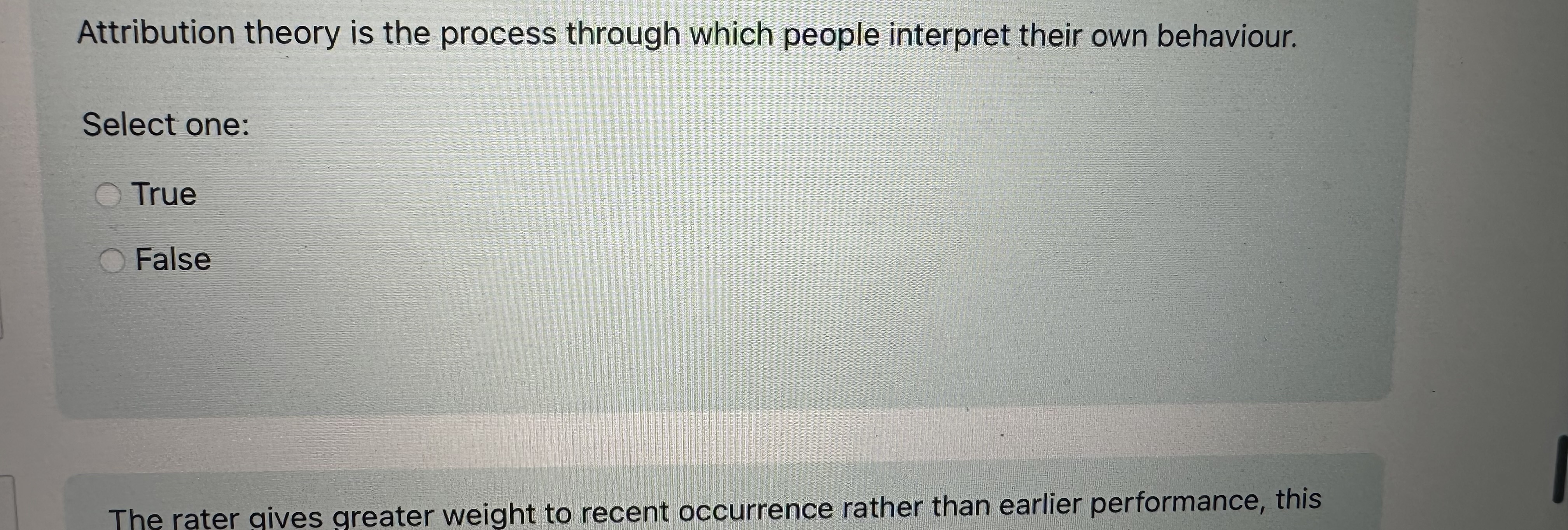  Attribution theory is the process through which people interpret their own
