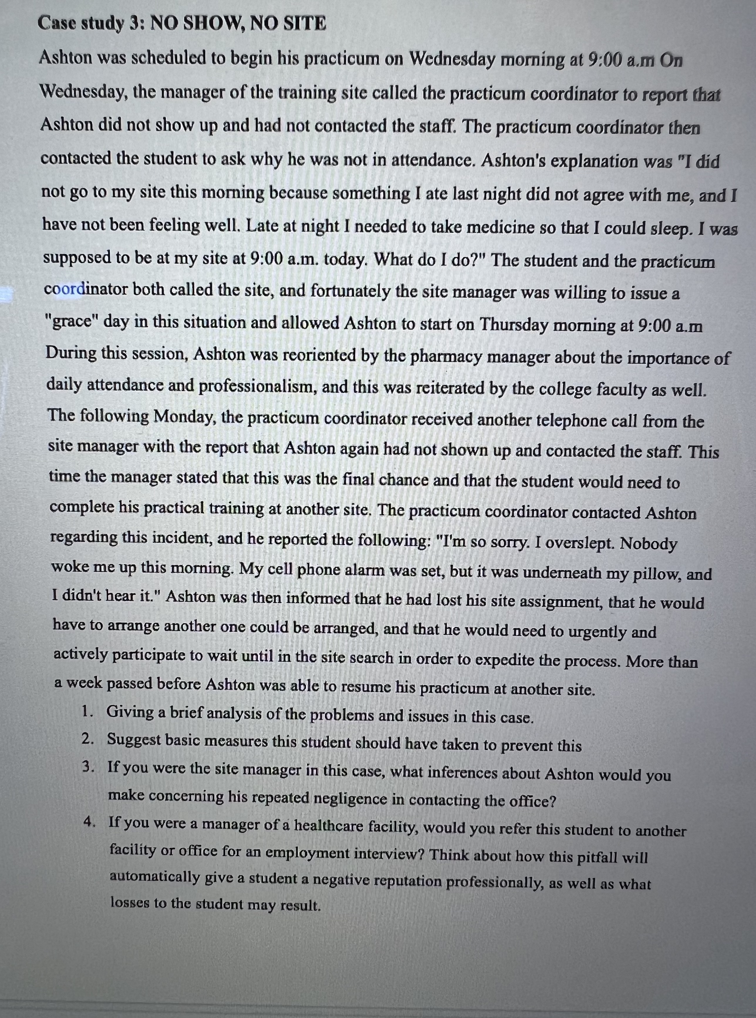  Case study 3: NO SHOW, NO SITE Ashton was scheduled to