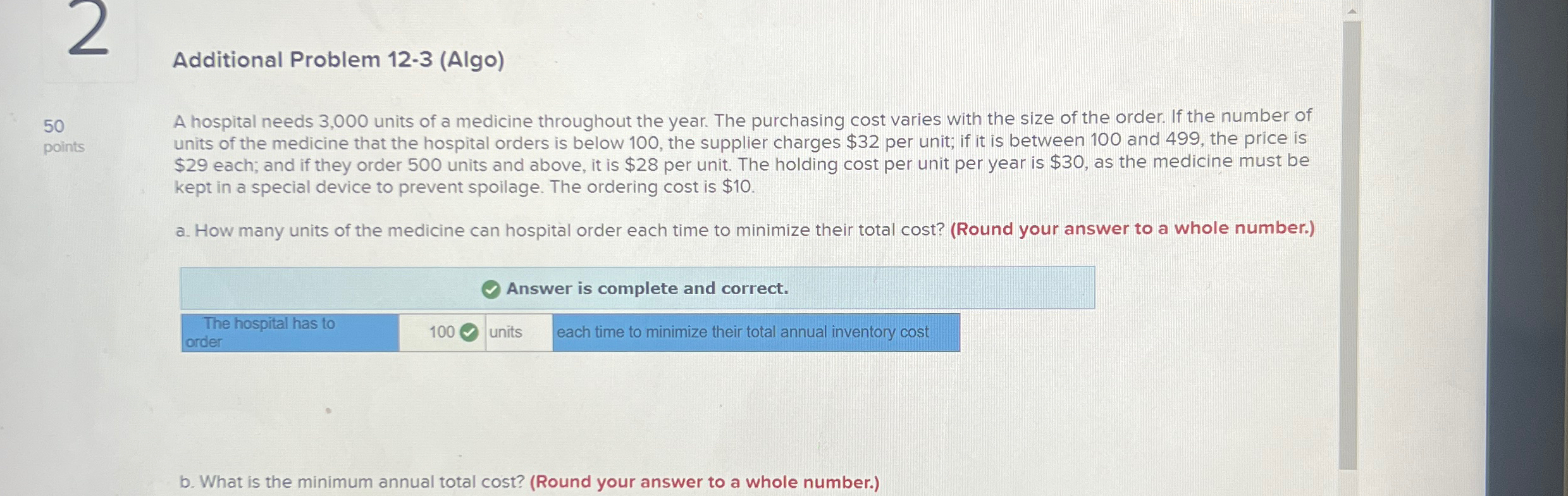  Additional Problem 12-3(Algo) 50 A hospital needs 3,000 units of a
