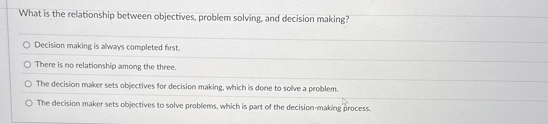  What is the relationship between objectives, problem solving, and decision making?