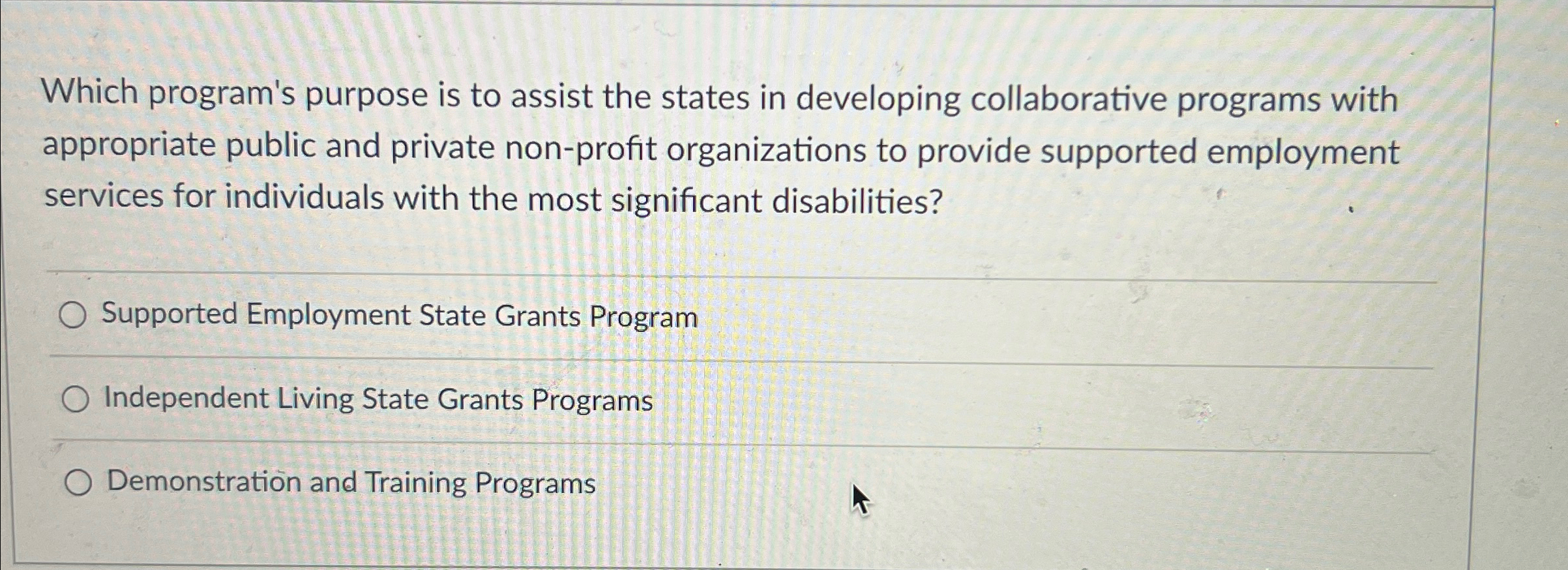  Which program's purpose is to assist the states in developing collaborative