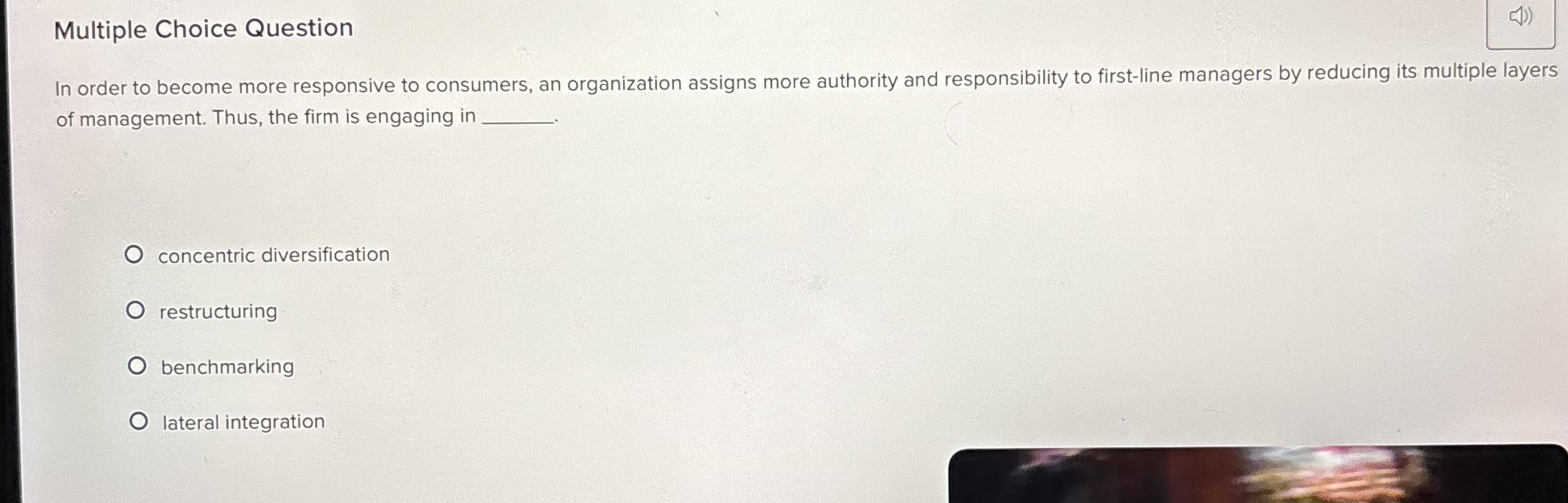  Multiple Choice Question In order to become more responsive to consumers,