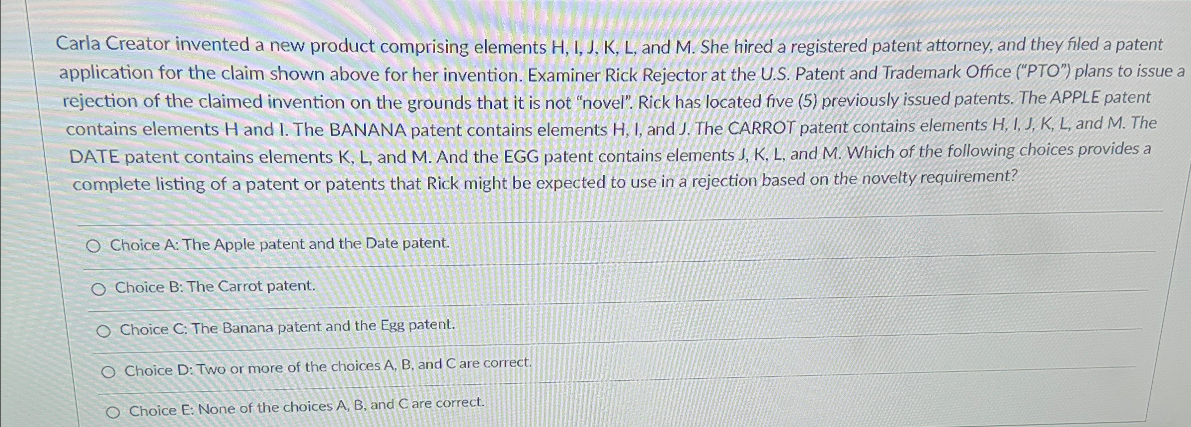  Carla Creator invented a new product comprising elements H,I,J,K,L, and M.