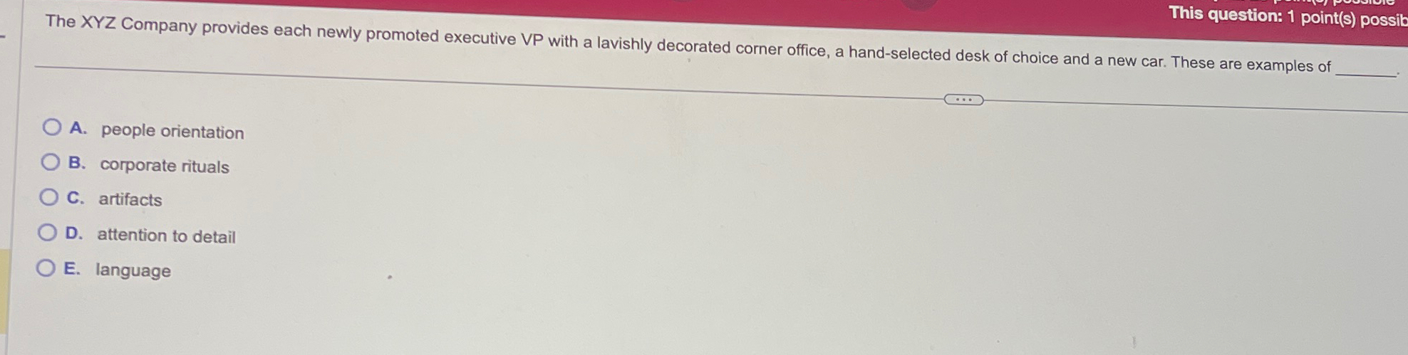  This question: 1 point(s) possib The XYZ Company provides each newly