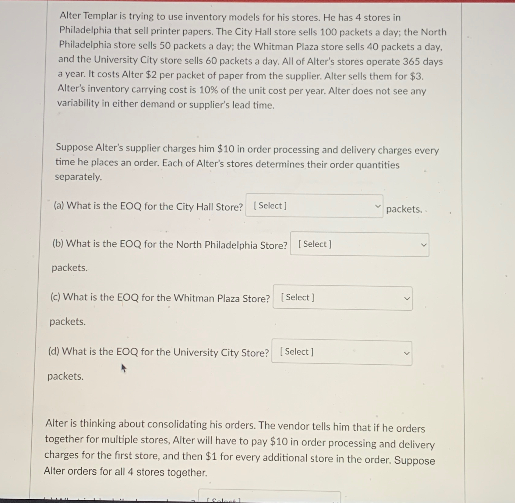  Alter Templar is trying to use inventory models for his stores.