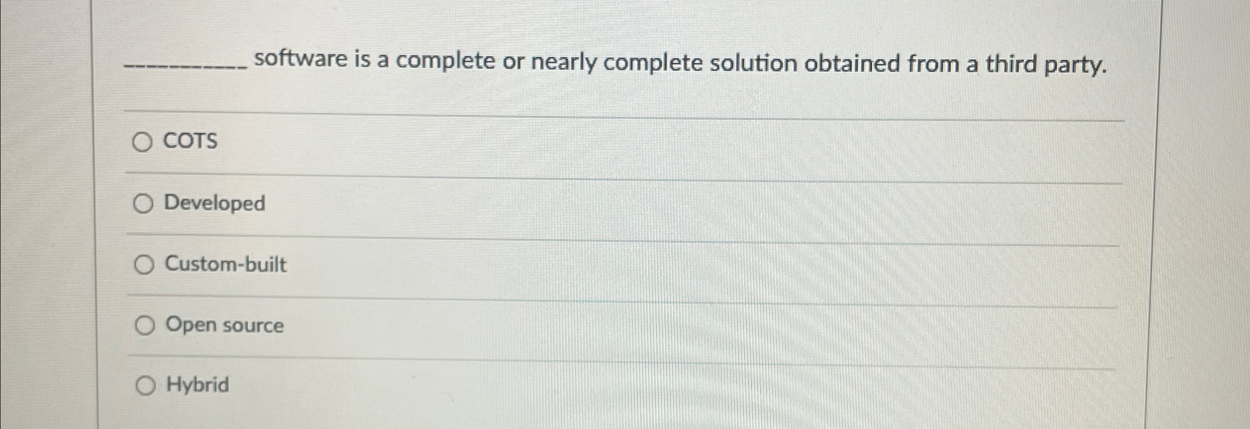  software is a complete or nearly complete solution obtained from a
