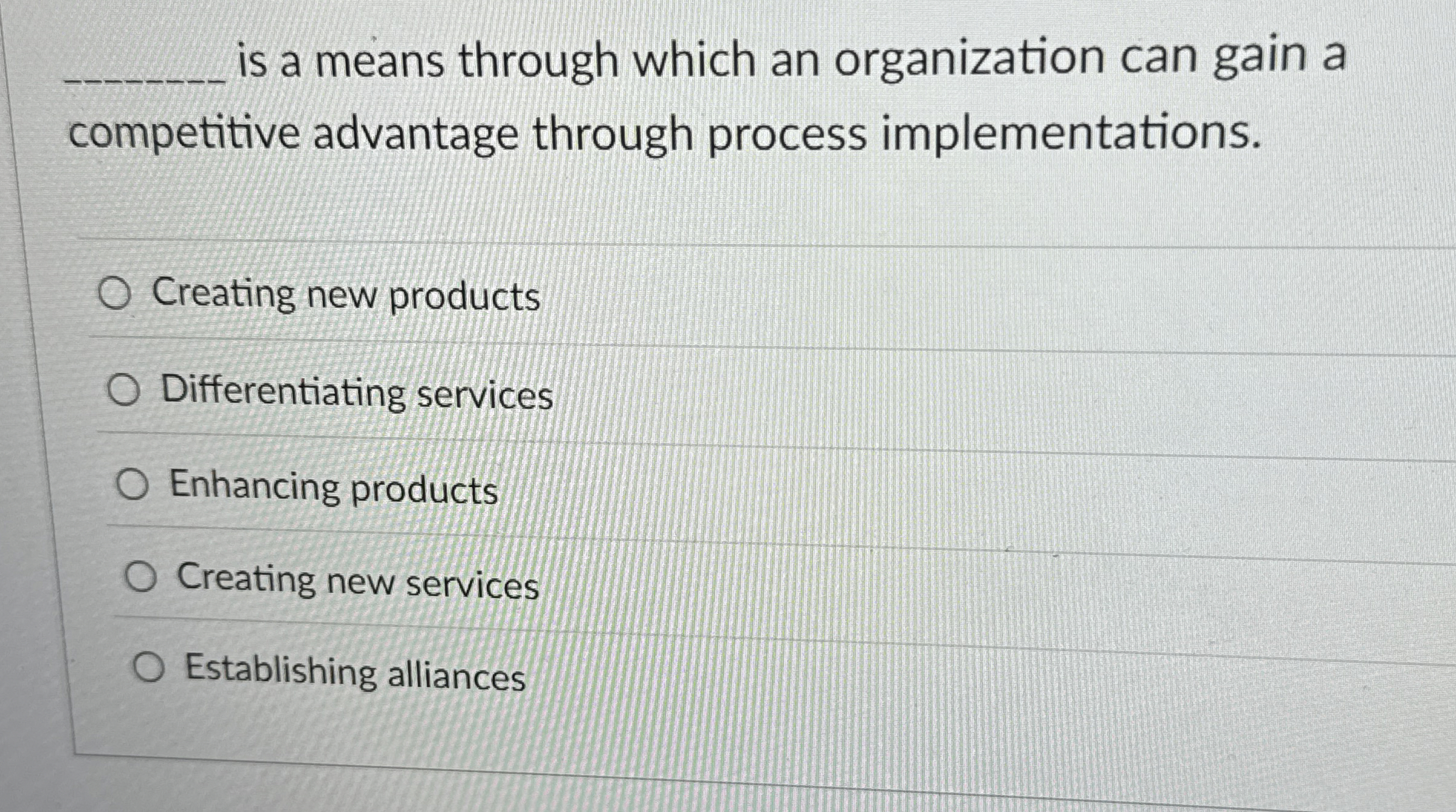  q, is a means through which an organization can gain a